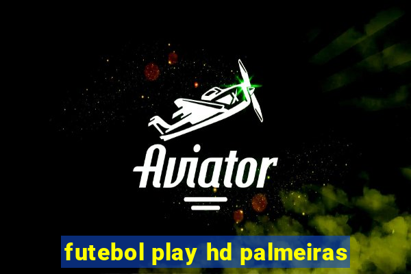 futebol play hd palmeiras